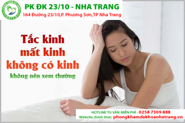 TÌNH TRẠNG TẮC KINH-MẤT KINH-KHÔNG CÓ KINH CẢNH BÁO NHIỀU NGUY HIỂM